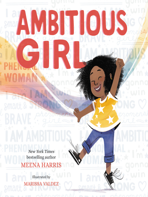 Title details for Ambitious Girl by Meena Harris - Available